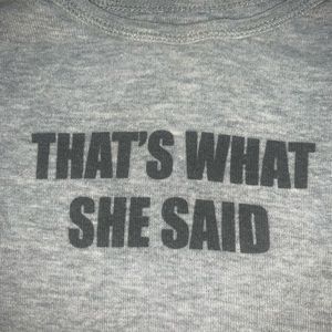 Baby Office That’s What She Said Onesie 6M 9M